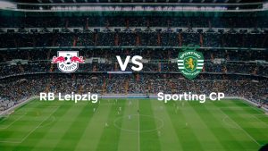 Duel intens în Liga Campionilor: RB Leipzig vs. Sporting Lisabona