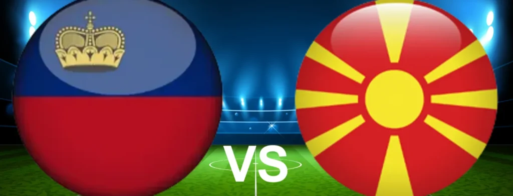 Liechtenstein vs. Macedonia de Nord: analiză detaliată a cotei și pariurilor pentru meciul din 22 martie 2025